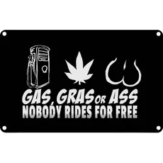 Blechschild 20x30 cm - Gas gras ass nobody rides for free