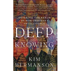 Deep Knowing: Entering the Realm of Non-Ordinary Intelligence