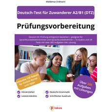Prüfungsvorbereitung Deutsch-Test für Zuwanderer A2/B1 (DTZ)