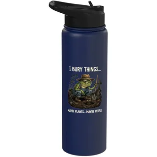 Ich vergrabe Dinge, vielleicht Pflanzen, vielleicht Menschen, Frosch, Lustiges Gärtnern Stainless Steel Insulated Water Bottle