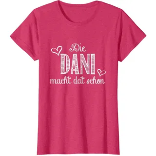 Die Dani Macht dat Schon - lustiger Spruch T-Shirt, Damen, Rot Meliert, M