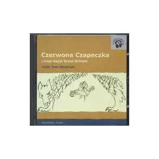 Czerwona Czapeczka i inne bajki braci Grimm