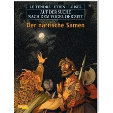 Auf der Suche nach dem Vogel der Zeit 11: Der närrische Samen