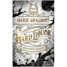 Hard Liquor – Der Geschmack der Nacht