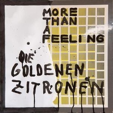 Vinyl More Than A Feeling / Goldenen Zitronen,Die, (1 LP (analog))