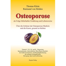 Osteoporose als Folge fehlerhafter Ernährung und Lebensweise