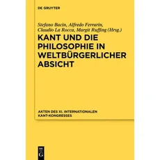 Kant und die Philosophie in weltbürgerlicher Absicht