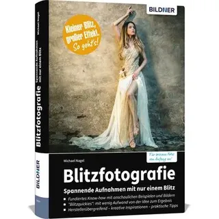 Buch Blitzfotografie - Spannende Aufnahmen mit nur einem Blitz