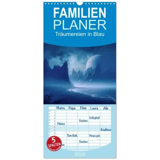 Calvendo Familienplaner 2026 - Träumereien in Blau mit 5 Spalten (Wandkalender, 21 x 45 cm), CALVENDO: Fantasy in Blau (CALVENDO Kunst)
