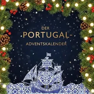 Illustrierter Adventskalender Portugal Buch mit Geschichten, Fakten und Anleitungen zur Kultur