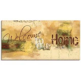 Artland Wandbild »Willkommen in unserem Zuhause« Sprüche & Texte 1 Stk. tlg. als Alubild, Outdoorbild, Leinwandbild, Poster, Wandaufkleber, braun