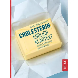 Trias Cholesterin - endlich Klartext