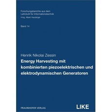 Energy Harvesting mit kombinierten piezoelektrischen und elektrodynamischen Generatoren.