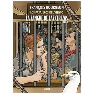 Astisendo Grupo Editorial La Sangre De Las Cerezas Tomo 02 Calle Des Martyrs Comic - Multicolour