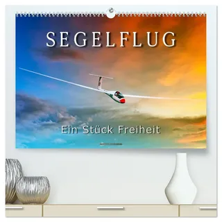 Calvendo Segelflug, ein Stück Freiheit (hochwertiger Premium Wandkalender 2026 DIN A2 quer), Kunstdruck in Hochglanz: Segelfliegen - lautlos durch die Lüfte ... der Sonne entgegen. (CALVENDO Technologie)