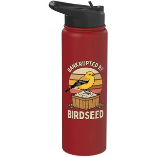 Bankrupted By Birdseed Vintage Birding Birder Vogelbeobachtung Stainless Steel Insulated Water Bottle