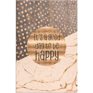 Artland Wandbild »Ein guter Tag um glücklich zu sein« Sprüche & Texte 1 Stk. tlg. als Alubild, Outdoorbild, Leinwandbild, Poster, Wandaufkleber, goldfarben