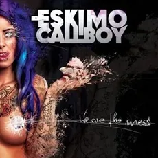 Eskimo Callboy  We are the mess  CD  Standard