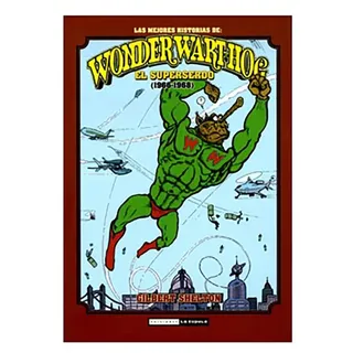 Ediciones La Cupula El Superserdo 1966-1968las Mejores Historias De Wonder Wart-hog Buch - Multicolour