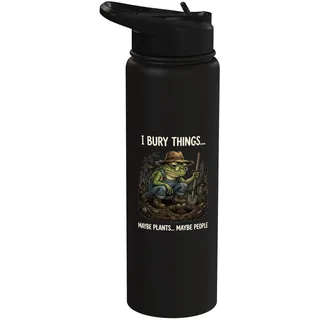 Ich vergrabe Dinge, vielleicht Pflanzen, vielleicht Menschen, Frosch, Lustiges Gärtnern Stainless Steel Insulated Water Bottle