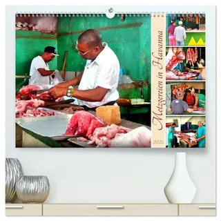Metzgereien in Havanna (hochwertiger Premium Wandkalender 2026 DIN A2 quer), Kunstdruck in Hochglanz: Metzger und ihre Kunden in Alt-Havanna (CALVENDO Menschen)