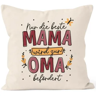 SpecialMe® Kissen-Bezug mit Spruch Nur die Beste Mama Wird zur Oma befördert Geschenk Muttertag Großmutter Natur 40cm x 40cm