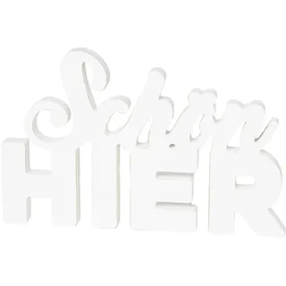 HEITMANN DECO 1009071 Schriftzug aus Holz Schön Hier - Aufsteller, Dekofigur - modern, Dekoration für innen - weiß, 29 x 1.8 x 18.5 cm