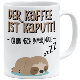 OM3® Der Kaffee ist kaputt - Ich bin noch immer müde Faultier Tasse mit Spruch | Keramik Becher | 11oz 325ml | Beidseitig Bedruckt | Weiss