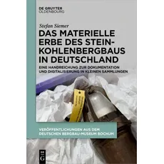 Das materielle Erbe des Steinkohlenbergbaus in Deutschland
