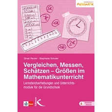 Vergleichen, Messen, Schätzen - Größen im Mathematikunterricht