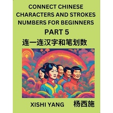 Connect Chinese Character Strokes Numbers (Part 5)- Moderate Level Puzzles for Beginners, Test Series to Fast Learn Counting Strokes of Chinese Charac