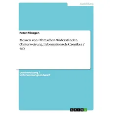 Messen von Ohmschen Widerständen (Unterweisung Informationselektroniker / -in)