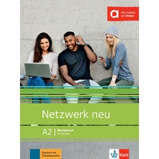 Netzwerk neu A2: Deutsch als Fremdsprache. Übungsbuch mit Audios (Netzwerk neu: Deutsch als Fremdsprache)