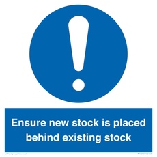 Schild "Ensure New Stock Is Placed Behind Existing Stock", 200 x 200 mm, S20
