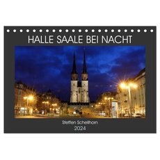 HALLE SAALE BEI NACHT (Tischkalender 2024 DIN A5 quer), CALVENDO Monatskalender
