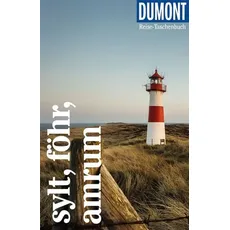 DuMont Reise-Taschenbuch Reiseführer Sylt, Föhr, Amrum