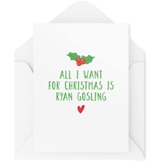 Lustige Weihnachtskarten | All I Want For Xmas Is Ryan Gosling-Karte | Für Sie Bestie Mum, Tochter, Schwester, Liedtext Mariah Carey Banter | CBH704