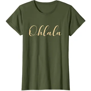 Ohlala Oh la la - Romantisch Französisch Paris Frankreich T-Shirt, Damen, Olivgrün, M