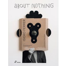 Isidro Ferrer. About Nothing