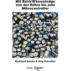 Brick`r Brick'r Buch: Von der Röhre bis zum, Elektronikmodul