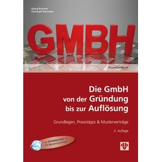 Die GmbH von der Gründung bis zur Auflösung (Ausgabe Österreich)