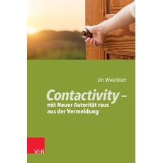 Contactivity – mit Neuer Autorität raus aus der Vermeidung