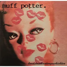 Vinyl Bordsteinkantengeschichten (Reissue) / Muff Potter, (1 LP (analog))