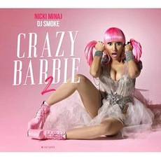 Musik Mixtape-Crazy Barbie 02 / DJ Smoke/Minaj,Nicki, (1 CD)