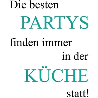queence Wanddekoobjekt »Partys und Küche« Stahlschild, Blechschild, Spruch, Witzig, Wanddeko, retro, 20x30cm, grün