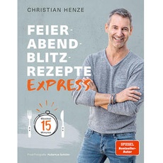 Feierabend-Blitzrezepte EXPRESS