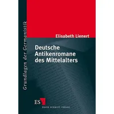 Deutsche Antikenromane des Mittelalters