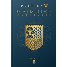 Destiny Grimoire, Volume III: War Machines (Destiny Grimoire, 3)
