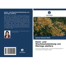 Keim- und Wachstumsleistung von Moringa oleifera