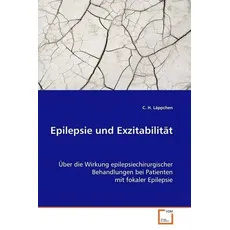 Läppchen Dr. med. C. H.: Epilepsie und Exzitabilität